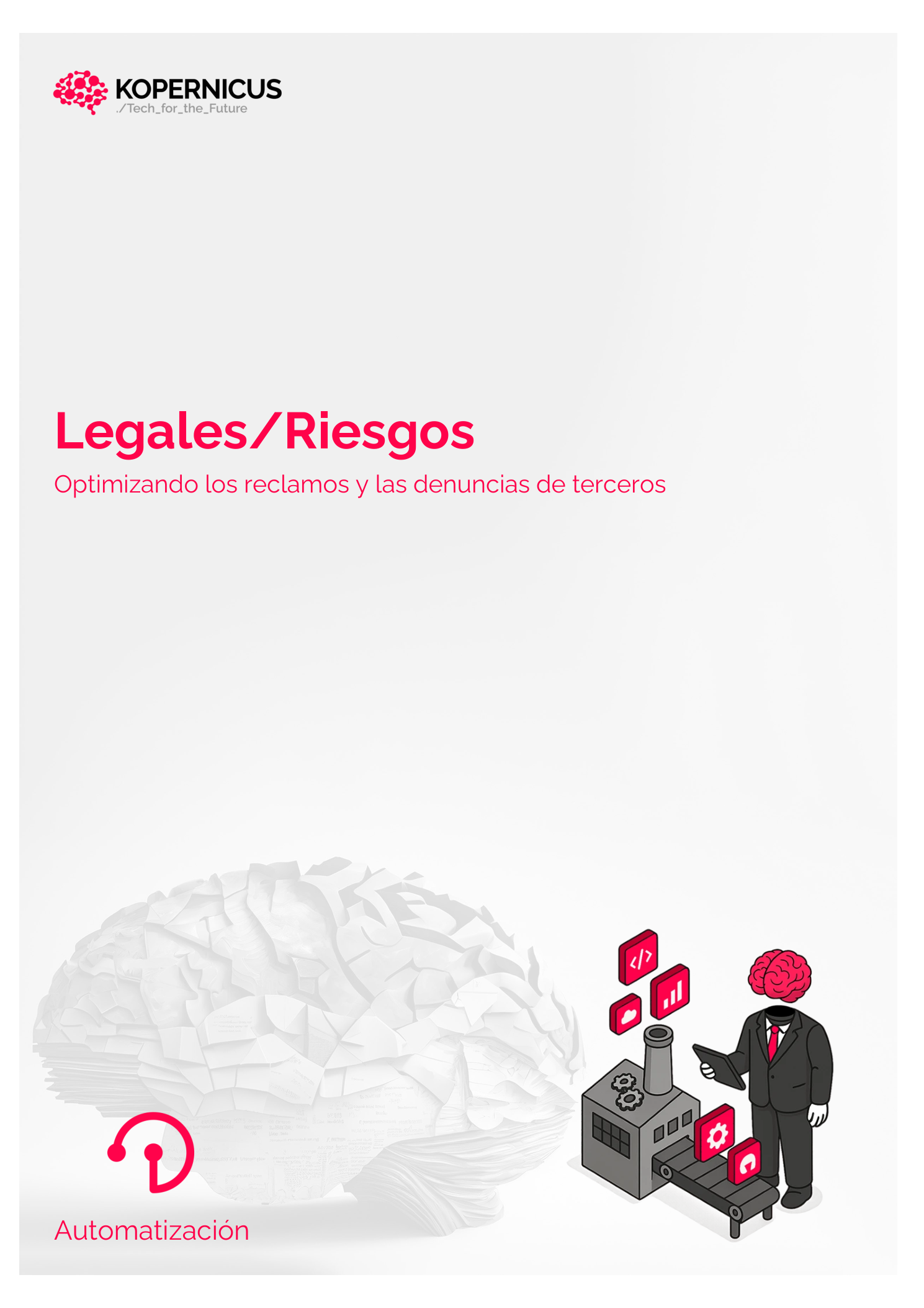 Legales/Riesgos: Optimizando los reclamos y las denuncias de terceros